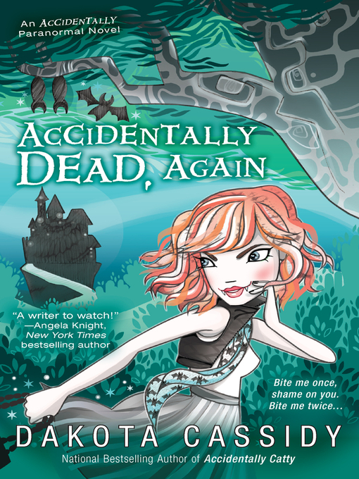 Title details for Accidentally Dead, Again by Dakota Cassidy - Wait list